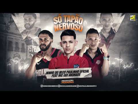 NINHO DO BECO PAULINHO OFICIAL MC GUI ANDRADE  - SÓ TAPÃO NERVOSO ( REMIX BREGA FUNK )