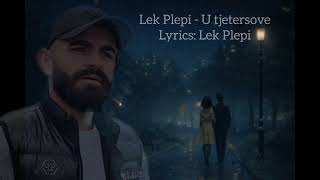 Lek Plepi - U Tjetërsove