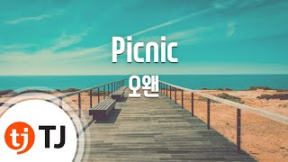 [TJ노래방] Picnic - 오왠(O.WHEN) / TJ Karaoke