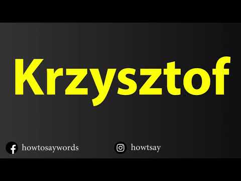How To Pronounce Krzysztof