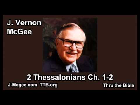 53 2 Thessalonians 01 02 - J Vernon Mcgee - Thru the Bible