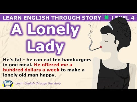 Learn English through story 🍀 level 4 🍀 A Lonely Lady