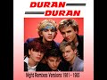 Duran Duran Night Remixes Versions 1981 1985