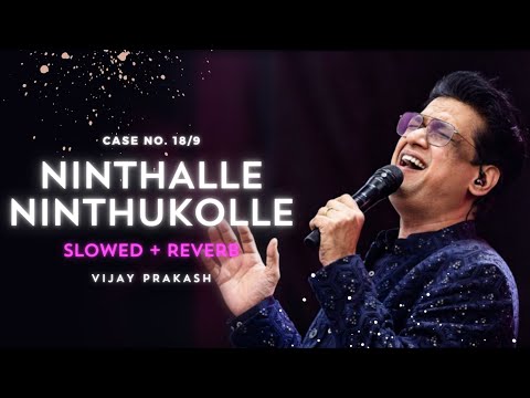 Nintalle Ninthukolle - [Slowed + Reverb] | Vijay Prakash #slowedandreverb #lofimusic #kannada #lofi