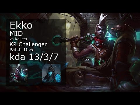 Ekko Mid vs Kalista - KR Challenger 13/3/7 Patch 10.6 Gameplay // [롤] 에코 vs 칼리스타 미드