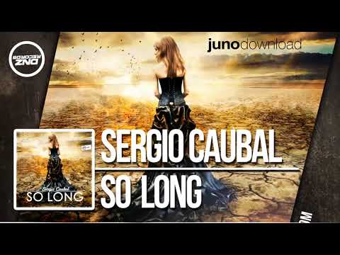 DNZF341 // SERGIO CAUBAL - SO LONG (Official Video DNZ RECORDS)