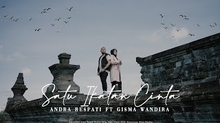 Download lagu SATU IKATAN CINTA Andra Respati ft Gisma Wandira... mp3