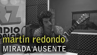 Martin Redondo en fulanos | Mirada ausente