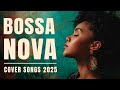 Bossa Nova Covers Of Popular Songs 100 Hits Bossa Nova 2025
