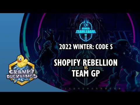 Shopify Rebellion vs Team GP - World Team League 2022 Winter: Code S | StarCraft 2 Tournament