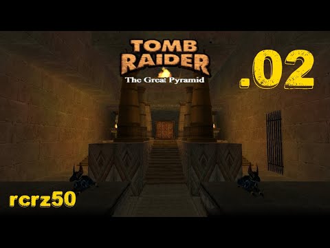02 - TRLE-Tomb Raider - Road To The Great Pyramid#2 parte2-2 rcrz50
