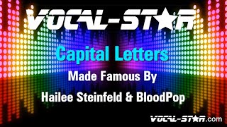 Download lagu Hailee Steinfeld & BloodPop - Capital Letters (Karaoke Version) with Lyrics HD Vocal-Star Karaoke mp3 Download lagu Hailee Steinfeld & BloodPop - Capital Letters (Karaoke Version) with Lyrics HD Vocal-Star Karaoke mp3