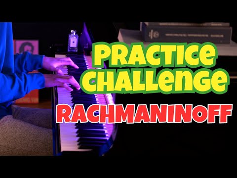 13 Min. Practice Challenge: Rachmaninoff Joy of Love