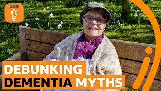 Debunking dementia: 'See the person, not the diagnosis' | BBC Ideas