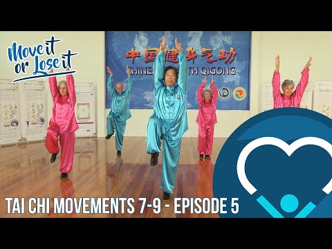 Tai Chi - Movements 7-9 (Part Three) - Episode 5 - Move It Or Lose It 2019