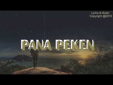 Pana Peken | Lirik dan Audio Resmi | Lagu Baru [tutup tahun @2019]