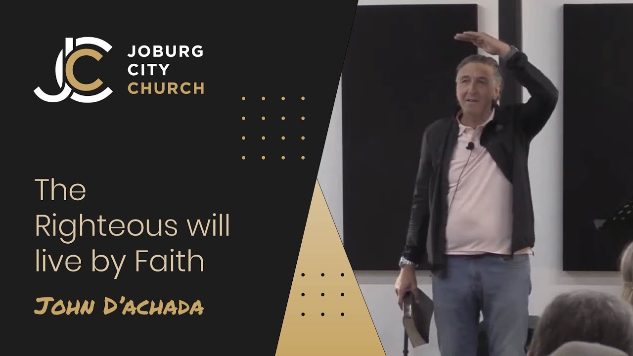 The Righteous will live by Faith