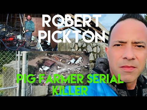True Crime Robert Willy Pickton | Canada’s Biggest Serial Killer | Pig Farmer Who Shocked the World
