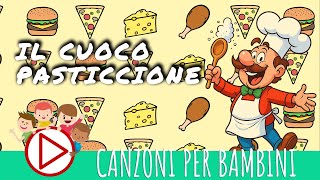 IL CUOCO PASTICCIONE - Canzone per bambini