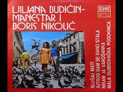 Ljiljana Budičin Manestar i Boris Nikolić   - Jutros sam se rano stala