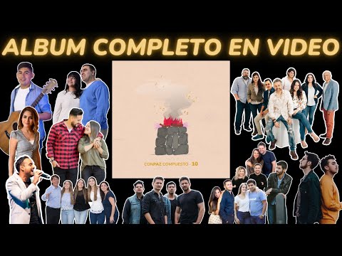 CONPAZ COMPUESTO - 10 [Álbum Completo en Video]