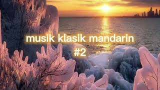 Download lagu musik klasik tiongkok#2 mp3
