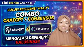 Jangan Percaya ChatGPT 100%! Verifikasi Referensi dengan Consensus AI
