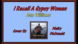 I RECALL A GYPSY WOMAN (Don Williams) Country