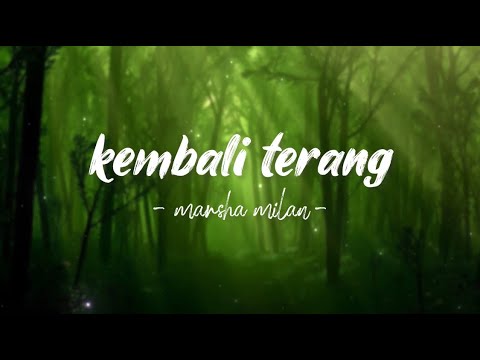 Kembali Terang (Lirik) - Marsha Milan Londoh