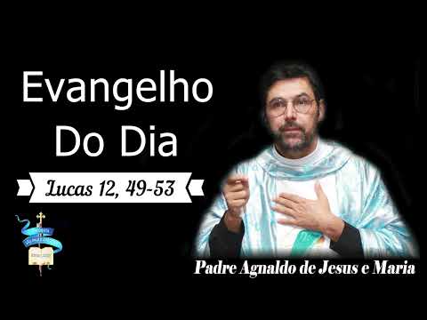 Evangelho do dia 23 de Outubro de 2025 (Lucas 12, 49-53)