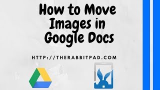 How to Move Images in Google Docs