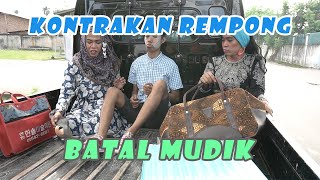 Download lagu BATAL MUDIK ( EDISI RAMADHAN ) || KONTRAKAN REMPONG EPISODE 166 mp3 Download lagu BATAL MUDIK ( EDISI RAMADHAN ) || KONTRAKAN REMPONG EPISODE 166 mp3