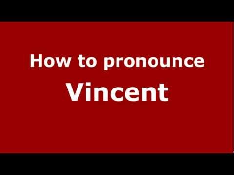 How to Pronounce Vincent - PronounceNames.com