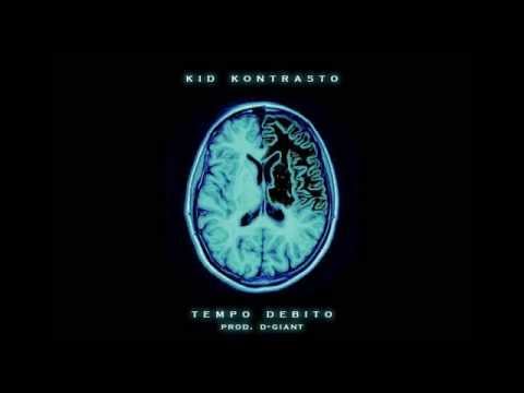 Kid Kontrasto (A.k.a. Keso ZRK) - Tempo Debito (prod. D-Giant)