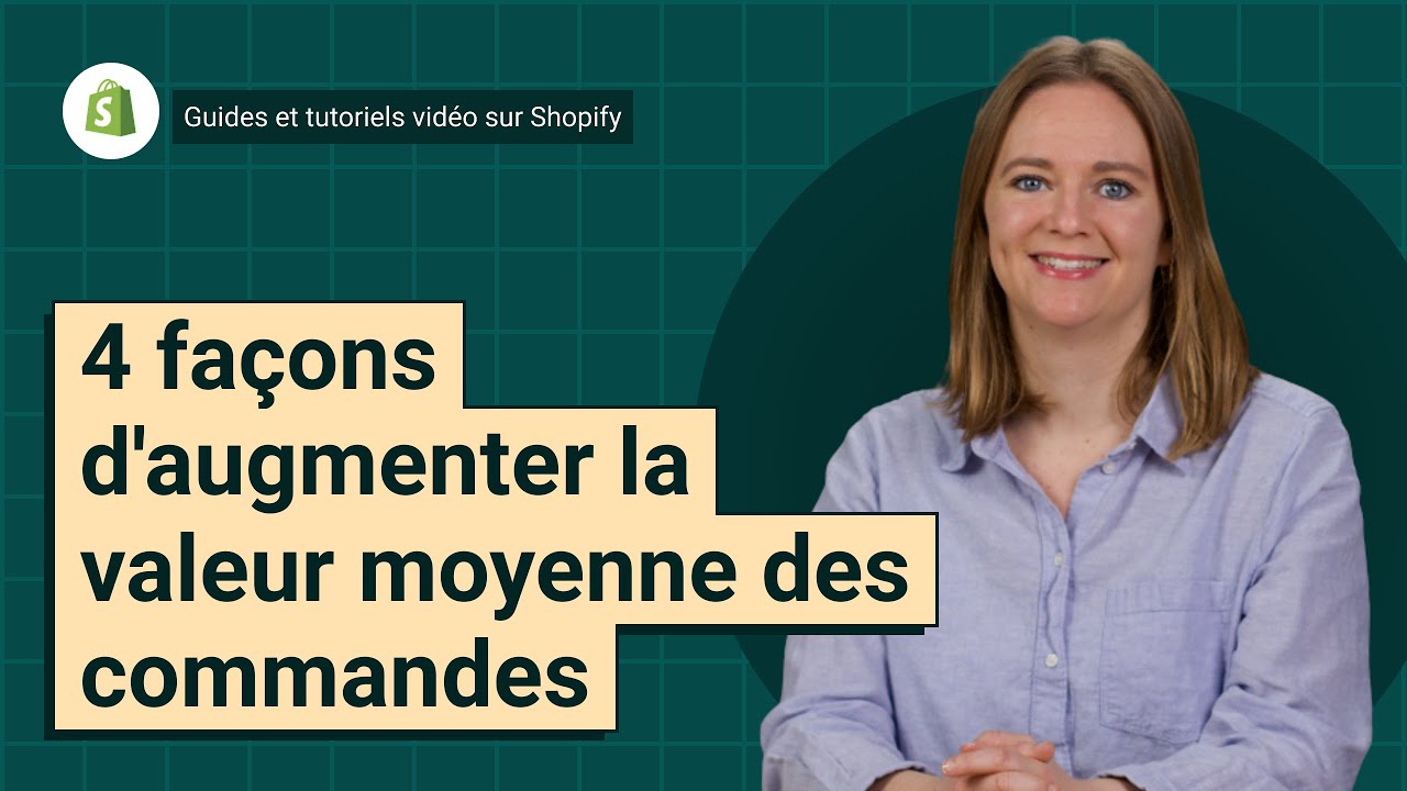 4 façons d'augmenter la valeur moyenne des commandes