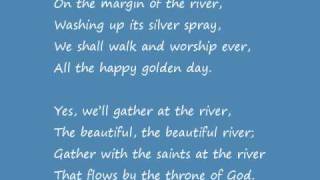 Shall We Gather At The River?