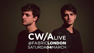 CW/A live @Fabric London - 04/03/2017