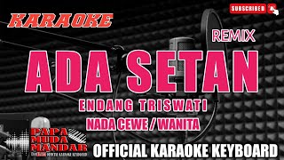 Download lagu ADA SETAN KARAOKE mp3