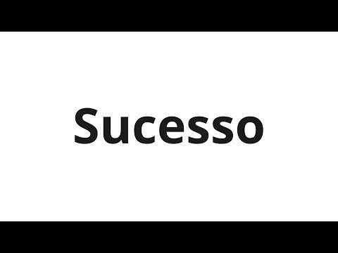 How to pronounce Sucesso