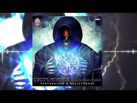 Partyraiser & Bulletproof - Coco's Revenge (Distinction Remix)
