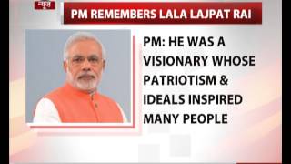 PM remembers Lala Lajpat Rai