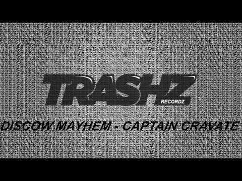Discow Mayhem - Captain Cravate [Trashz Recordz]