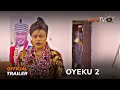 Oyeku 2 Yoruba Movie 2023 | Official Trailer | Now Showing On ApataTV+