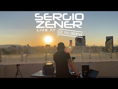 Sergio Zener - Live at Vía Libertad Tower DJ Set 2021