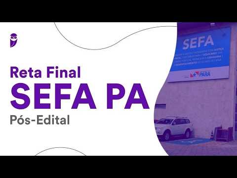 Reta Final SEFA PA Pós-Edital: Direito Tributário - Prof. Fábio Dutra