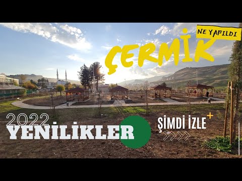 2022 Yılında Çermik İlçemizde Yapılan Yenilikler ve Hizmetler