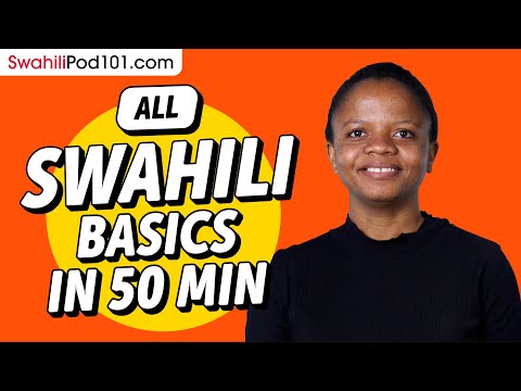 Learn Swahili in 50 Minutes - ALL Basics Every Beginners Need