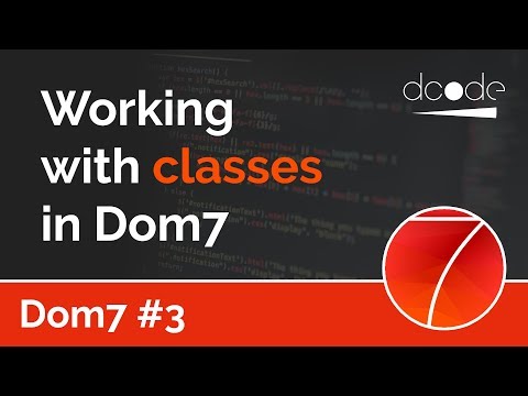Dom7 Tutorial 3 Classes