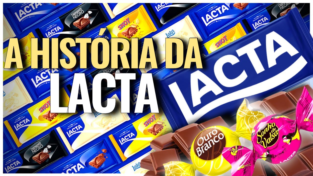 A HISTÓRIA DA LACTA