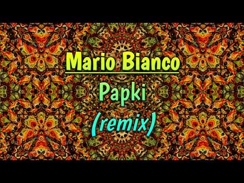 Luciano FM - Papki (Mario Bianco Remix)